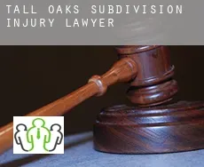 Tall Oaks Subdivision  injury lawyer