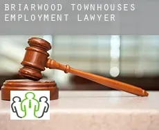Briarwood Townhouses employment lawyer