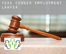 Foxs Corner  employment lawyer