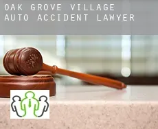 Oak Grove Village  auto accident lawyer