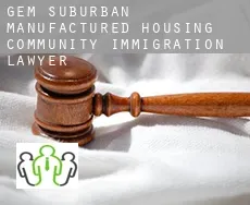 Gem Suburban Manufactured Housing Community  immigration lawyer