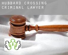Hubbard Crossing  criminal lawyer