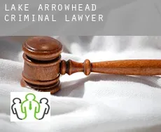 Lake Arrowhead  criminal lawyer