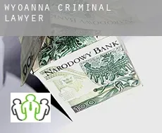 Wyoanna criminal lawyer