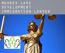 Moores Lake Development  immigration lawyer