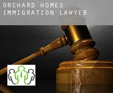 Orchard Homes  immigration lawyer