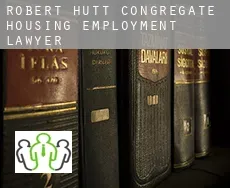 Robert Hutt Congregate Housing  employment lawyer
