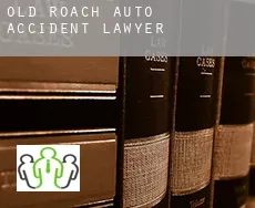 Old Roach  auto accident lawyer