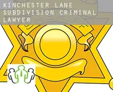 Kinchester Lane Subdivision  criminal lawyer