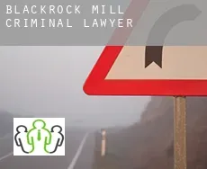 Blackrock Mill  criminal lawyer
