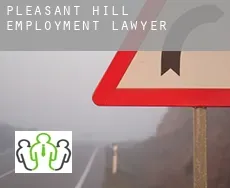 Pleasant Hill  employment lawyer