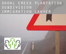 Shoal Creek Plantation Subdivision  immigration lawyer