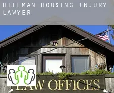 Hillman Housing  injury lawyer