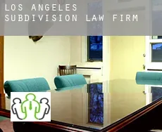 Los Angeles Subdivision  law firm