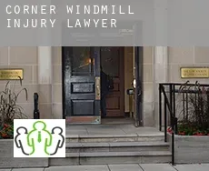 Corner Windmill  injury lawyer