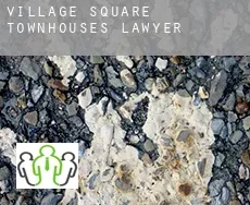 Village Square Townhouses  lawyer