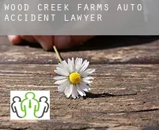 Wood Creek Farms  auto accident lawyer