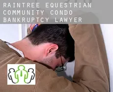 Raintree Equestrian Community Condo  bankruptcy lawyer