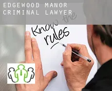 Edgewood Manor  criminal lawyer