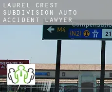 Laurel Crest Subdivision  auto accident lawyer