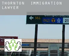 Thornton  immigration lawyer