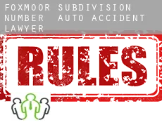 Foxmoor Subdivision Number 2  auto accident lawyer