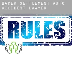 Baker Settlement  auto accident lawyer