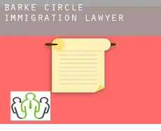 Barke Circle  immigration lawyer
