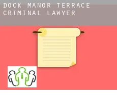 Dock Manor Terrace  criminal lawyer