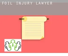 Foil  injury lawyer