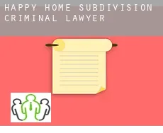 Happy Home Subdivision  criminal lawyer