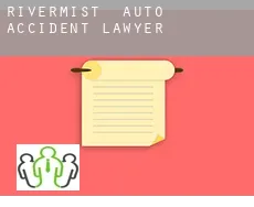 Rivermist  auto accident lawyer