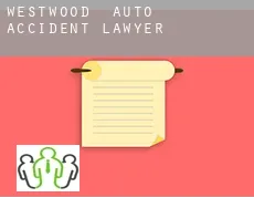 Westwood  auto accident lawyer