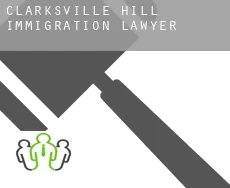 Clarksville Hill  immigration lawyer