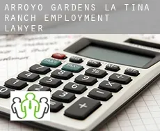 Arroyo Gardens-La Tina Ranch  employment lawyer