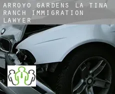 Arroyo Gardens-La Tina Ranch  immigration lawyer